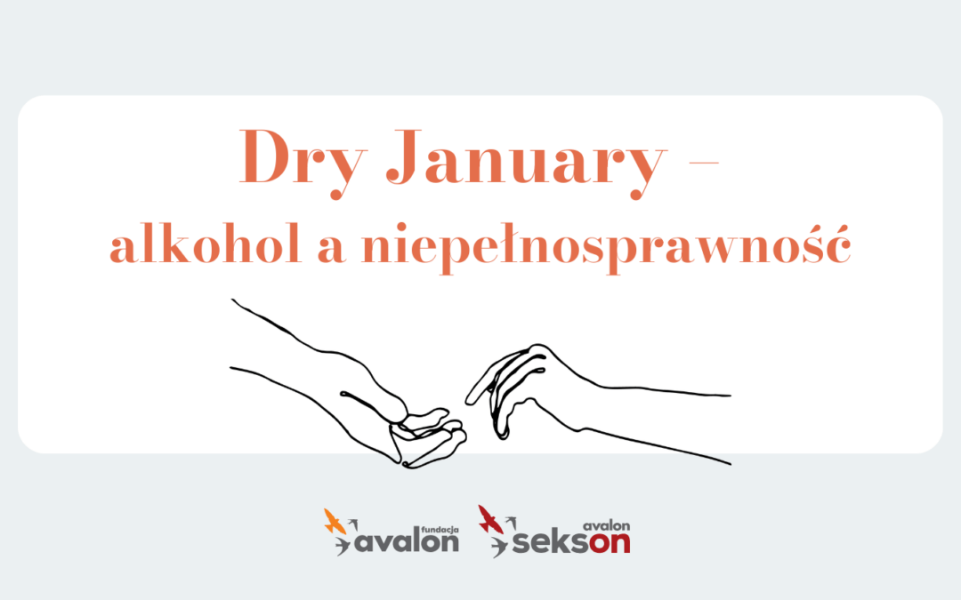 Dry January – alkohol a niepełnosprawność